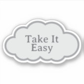 Neem het Eenvoudig - Herkenbare Cloud Sticker (Voorkant)