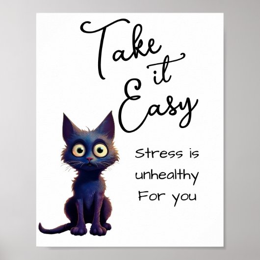 Neem het ervan … stress is ongezond voor je poster (Voorkant)