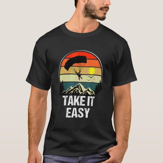 Neem het gemakkelijk als een parachutesprong t-shirt (Voorkant)