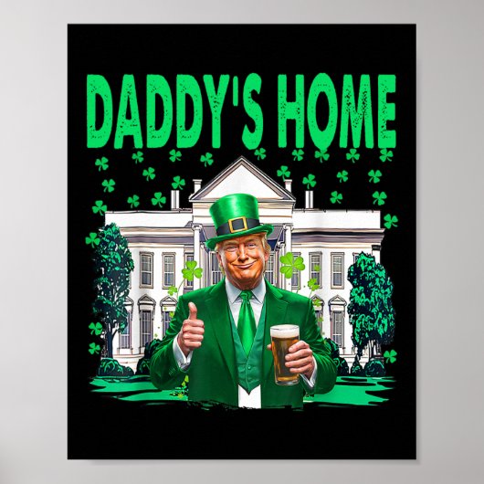 Neem het huis van Amerika CK Daddy's Funny Trump S Poster (Voorkant)