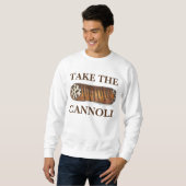 Neem het Italiaanse Cannoli Cannolis Sweatshirt (Voorkant volledig)