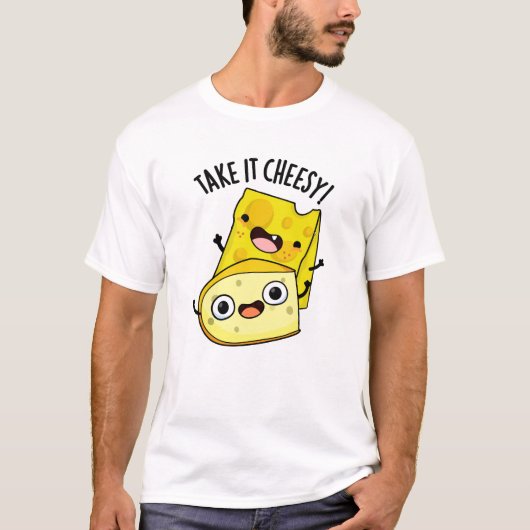 Neem het kaas komische voedsel grap  t-shirt (Voorkant)