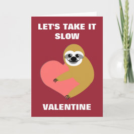 Neem het langzaam Valentijn Feestdagen Kaart