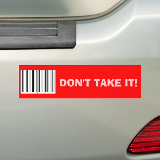 'Neem het niet.' Bumpersticker (Op auto)
