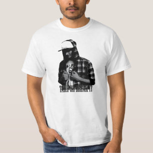 Neem het of breek het als hij. t-shirt