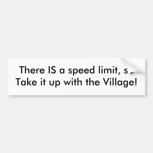 Neem het op met de Village Bumpersticker (Voorkant)