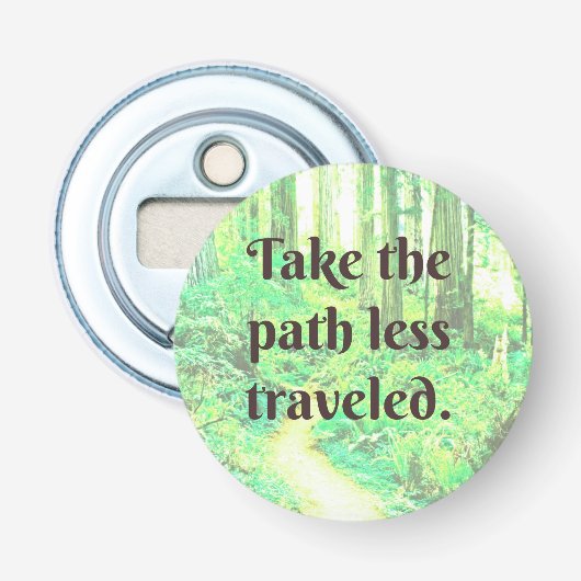 Neem het pad met minder afgelegde flesopener button flesopener (Voorkant)