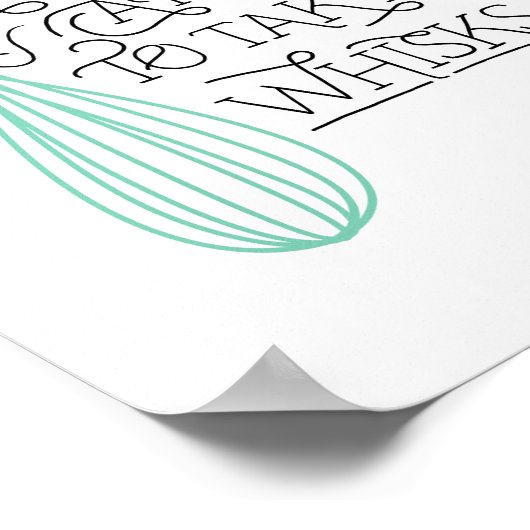 Neem het  Poster van het Citaat van Whisks (Hoek)