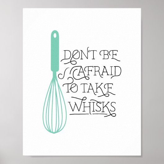 Neem het  Poster van het Citaat van Whisks (Voorkant)