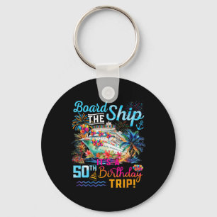 Neem het schip het is een 50ste verjaardag trip cr sleutelhanger
