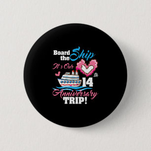 Neem het schip het is onze 14e verjaardag reis cru ronde button 5,7 cm