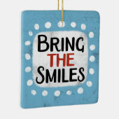 Neem het Smiles Ornament mee (Rechts)