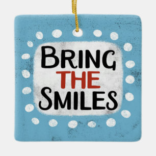Neem het Smiles Ornament mee