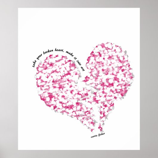 Neem je gebroken hart, maak het tot kunst poster (Voorkant)