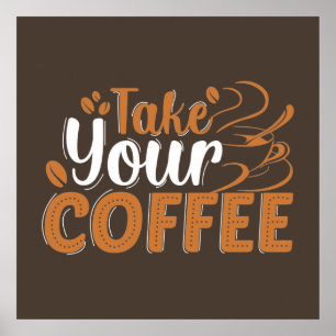 Neem je koffie-Poster Poster