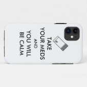 Neem je medicijnen en je zult kalm zijn Case-Mate iPhone case (Achterkant (horizontaal))