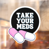 Neem je medicijnen |Zwart zachte Herinnering Spieg Raamsticker (Vel 2)