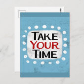 Neem je tijd Briefkaart (Voorkant / Achterkant)