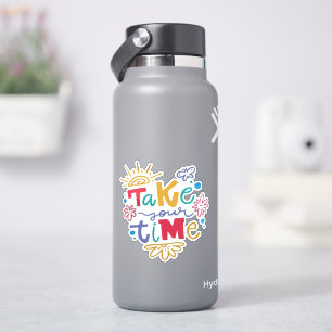 Neem Je Tijd Inspirerend Kleurrijk Positief  Sticker