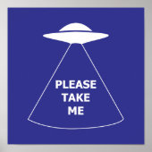Neem me alsjeblieft buitenaards ruimteschip UFO me Poster (Voorkant)
