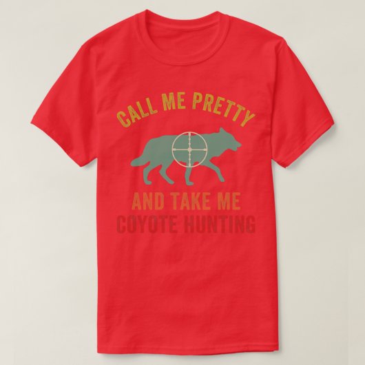 Neem me Coyote Hunter Jacht Grappig Yote Hunter T-shirt (Design voorkant)