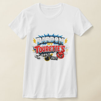 NEEM ME KWALijk VAN MIJN TOURETTE T-shirt