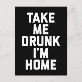 Neem me mee Drink Funny Quote Briefkaart