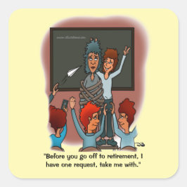 Neem me mee met Square Sticker