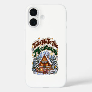 Neem Me Mee Naar De Bergen Gezellige Winter Chalet iPhone 16 Hoesje