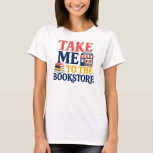 Neem me mee naar de Boekenwinkel Lezen T-shirt