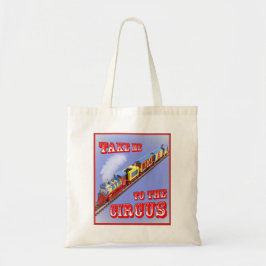 Neem me mee naar de Circus (Circus Trein) Boodscha Tote Bag