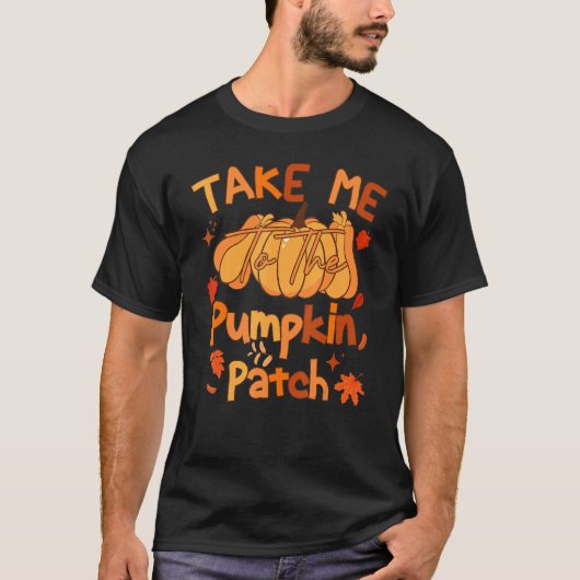 Neem me mee naar de pompoen, grappige Thanksgiving T-shirt (Voorkant)