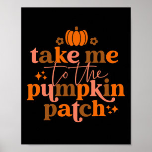 Neem me mee naar de pompoen Herfst Thanksgiv Poster