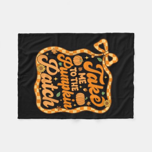 Neem me mee naar de pompoen patch Thanksgiving Aut Fleece Deken (Voorkant (Horizontaal))