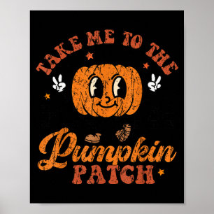 Neem me mee naar de pompoenveld Peuter Herfst Pomp Poster