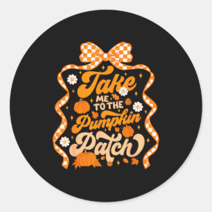 Neem me mee naar de pompoenveld Thanksgiving herfs Ronde Sticker