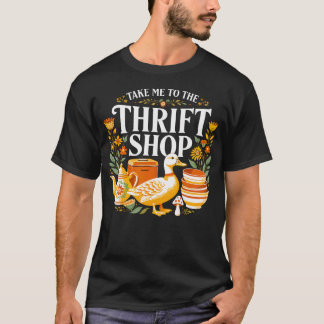 Neem Me Mee Naar De Tweedehands Winkel Gans Oma T-shirt