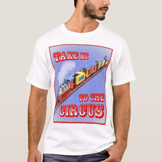 Neem me mee naar het circus (Circus Trein) T-shirt (Voorkant)