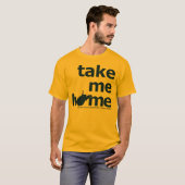 Neem me mee naar huis t-shirt (Voorkant volledig)