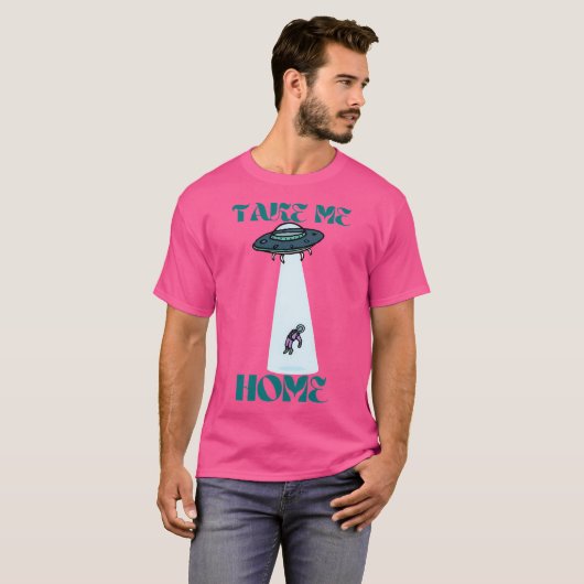 Neem me mee naar huis t-shirt (Voorkant volledig)