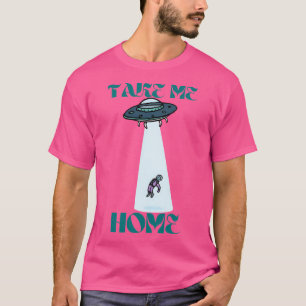 Neem me mee naar huis t-shirt
