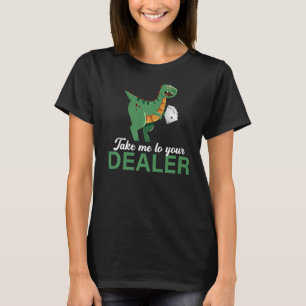 Neem me mee naar je Casino Dealer Chips Poker Dino T-shirt
