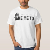 Neem me mee naar je leider t-shirt (Voorkant)