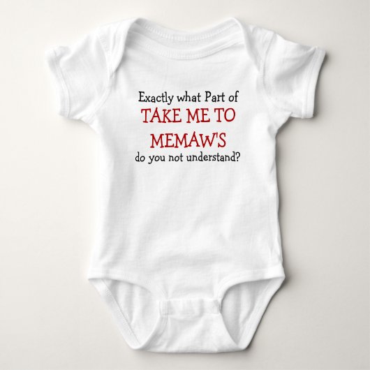 Neem me mee naar Memaw's Baby Baby bodysuit (Voorkant)