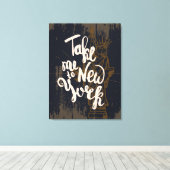 Neem me mee naar New York Canvas Afdruk (Insitu (Houten vloer))