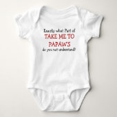 Neem me mee naar Papaw's Baby Baby bodysuit (Voorkant)