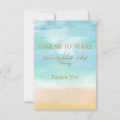 Neem me mee naar Turks Vakantie Bachelorette Bruil Bedankkaart (Voorkant)