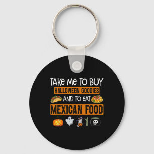 Neem me mee om Halloween-spullen te kopen en Mexic Sleutelhanger