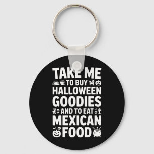Neem me mee om Halloween-spullen te kopen en Mexic Sleutelhanger