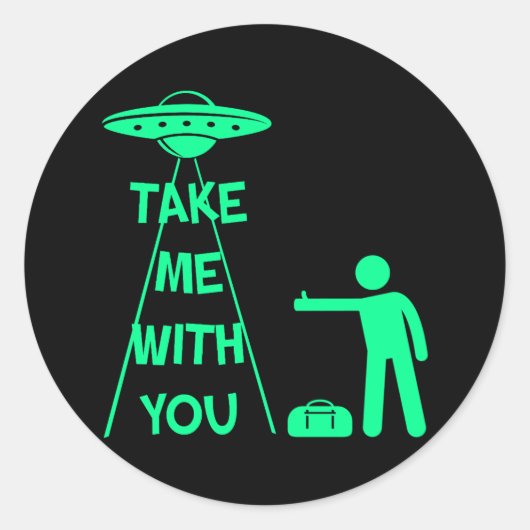Neem me mee (ufo lifter) ronde sticker (Voorkant)